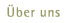 Über uns